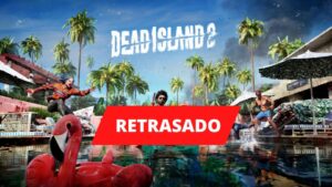 dead-island-es-retrasado